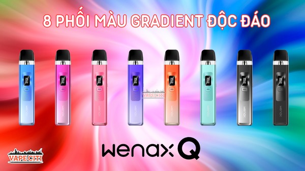    Wenax Q với 8 phối màu Gradient độc đáo